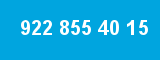 922 855 40 15 922 855 40 15